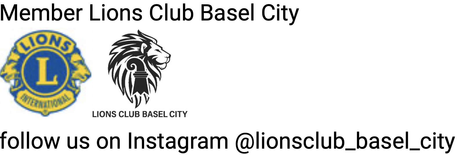 Member Lions Club Basel City — follow us on Instagram @lionsclub_basel_city